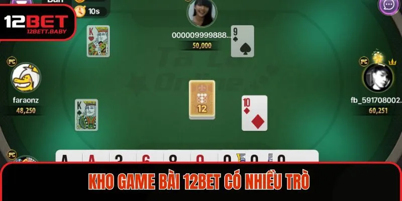 Kho game bài 12BET có nhiều trò